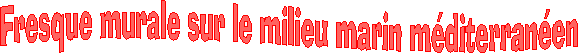 fresque_milieu_marin-titre.gif (4081 bytes)